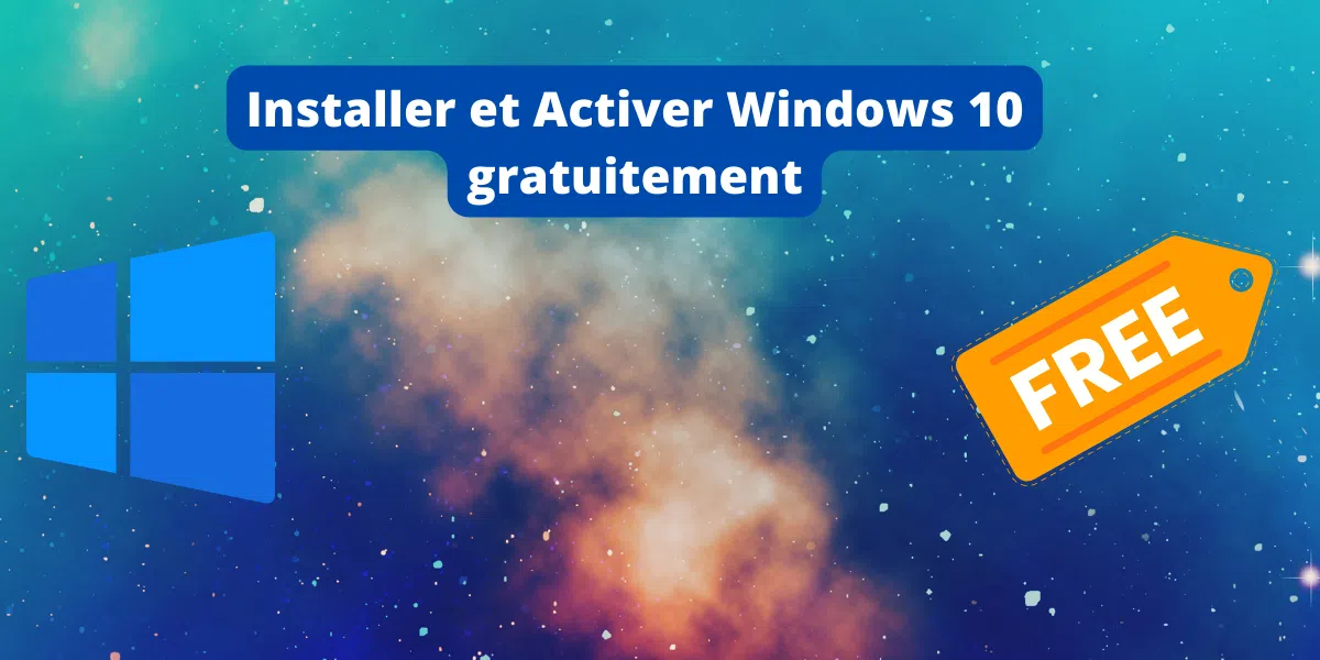 installer et activer Windows 10 gratuitement